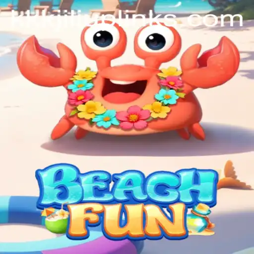 Exploring the Excitement of BeachFun and the Latest 'kkkjili' Update