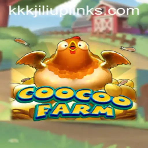 CooCooFarm: Exploring the Latest 'kkkjili update'
