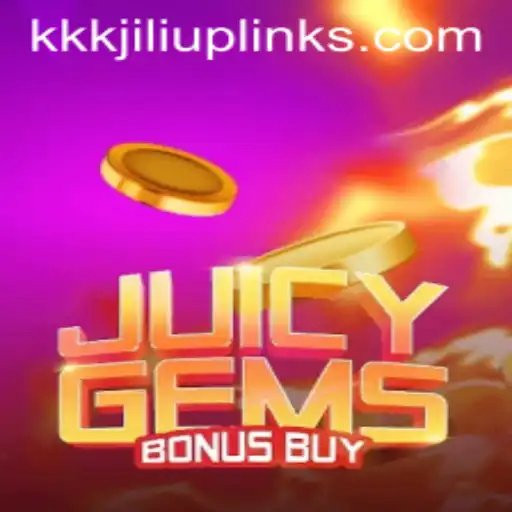 Explore the Thrills of JuicyGemsBonusBuy: An In-Depth Look at the Latest kkkjili Update
