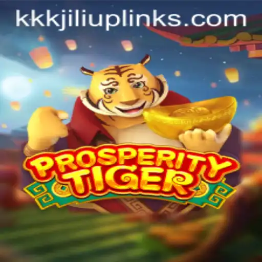 Exploring ProsperityTiger: The Exciting World of KKKJili Update