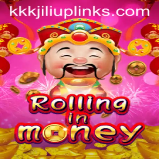 RollingInMoney: Explore the Thrilling World of Wealth with the Latest kkkjili Update